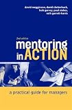 Mentoring In Action: A Practical Guide for Managers