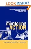 Mentoring In Action: A Practical Guide for Managers