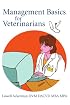 Management Basics for Veterinarians