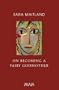 On Becoming a Fairy Godmother