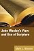 Book John Wesley's View and Use of Scripture