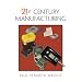 21st Century Manufacturing