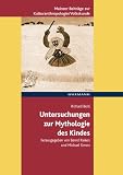 Untersuchungen zur Mythologie des Kindes - Richard Beitl