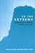 Book To the Extreme: Alternative Sports, Inside and Out (S U N Y Series on Sport, Culture, and Social Relations)