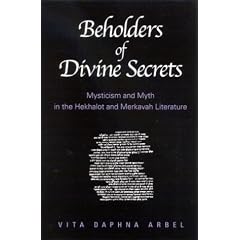 Beholders of Divine Secrets: Mysticism and Myth in the Hekhalot and Merkavah Literature: Mysticism and Myth in Hekhalot and Merkavah Literature