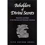 Beholders of Divine Secrets: Mysticism and Myth in the Hekhalot and Merkavah Literature
