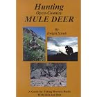 Hunting Open-Country Mule Deer by  Dwight Schuh