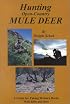 Hunting Open-Country Mule Deer