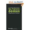Das Politische denken: Zeitgen�ssische Positionen