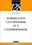 Introduction � l'ethnologie et � l'anthropologie