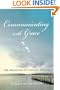 Communicating with Grace: The Awakening of a Psychic Medium