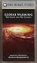 Global Warming: The Signs and The Science