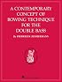 A Contemporary Concept of Bowing Technique for the Double Bass