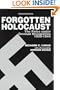 The Forgotten Holocaust: The Poles Under German Occupation 1939-1944