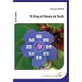 Yi King et fleurs de Bach