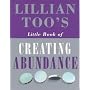 Lillian Too's Little Book of Creating Abundance