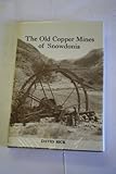 The old copper mines of Snowdonia