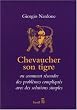 Chevaucher son tigre : L'art du stratag�me ou comment r�soudre des probl�mes compliqu�s avec des solutions simples