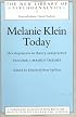 Melanie Klein Today: Mainly Theory: Developments in Theory and Practice (New Library of Psychoanalysis, 7)