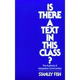 Is There a Text in This Class? The Authority of Interpretive Communities