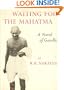 Waiting for the Mahatma