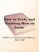 How to Study and Teaching How to Study