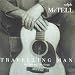 Music : Travelling Man