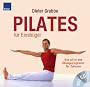 Pilates f�r Einsteiger: Das all-in-one �bungsprogramm f�r Zuhause; Mit CD