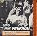 Sing For Freedom: The Story Of The Civil Rights Movement Through Its Songs