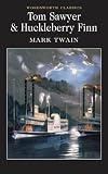 Book cover: Tom Sawyer and Huckleberry Finn (Wordsworth Collection)