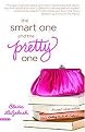The Smart One and the Pretty One (Paperback)