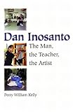 Dan Inosanto: The Man, the Teacher, the Artist