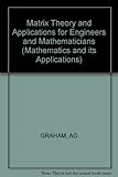 Matrix theory and applications for engineers and mathematicians