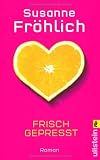 Produkt-Bild: Frisch gepresst: Roman