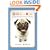 Dog-ku: Very Clever Haikus Cleverly Written by Very Clever Dogs