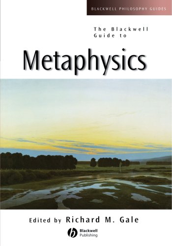 Richard Gale, ed., The Blackwell Guide to Metaphysics