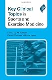 Key clinical topics in sports and exercise medicine