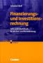 Erfolgreich im Beruf: Finanzierungs- und Investitionsrechnung: Lehr- und Arbeitsbuch f�r die Fort- und Weiterbildung