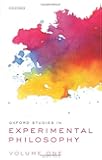 Oxford Studies in Experimental Philosophy: Volume  1