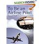 To Be an Airline Pilot (To Be a)