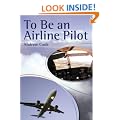To be an Airline Pilot