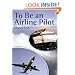 To be an Airline Pilot