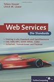Produkt-Bild: Webservices - die Standards: XML-RPC, SOAP, WSDL, Verzeichnisdienste, Sicherheit (Galileo Computing)