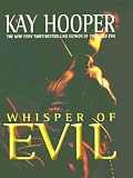 Whisper of Evil (Evil Trilogy) (Hooper, Kay. Evil Trilogy.)