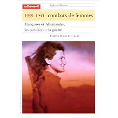 1939-1945, combats de femmes