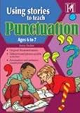 Using stories to teach punctuation. Ages 6-7