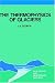 Book The Thermophysics of Glaciers (Glaciology and Quaternary Geology)