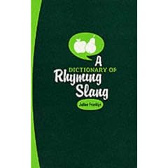 A Dictionary of Rhyming Slang