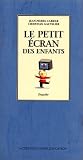 Le petit �cran des enfants