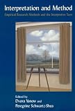 Interpretation And Method: Empirical Research Methods And the Interpretive Turn